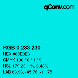 Color code: RGB 0 233 230 | qconv.com