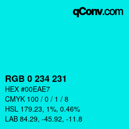 Color code: RGB 0 234 231 | qconv.com