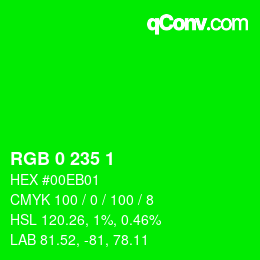 Color code: RGB 0 235 1 | qconv.com
