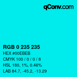 Color code: RGB 0 235 235 | qconv.com