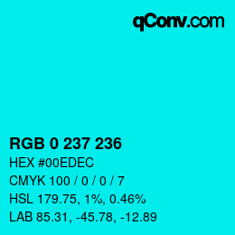 カラーコード: RGB 0 237 236 | qconv.com