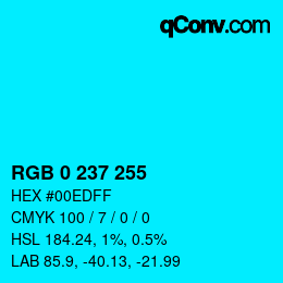 Color code: RGB 0 237 255 | qconv.com