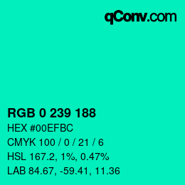Color code: RGB 0 239 188 | qconv.com