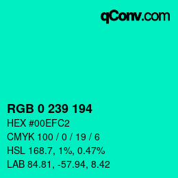 Color code: RGB 0 239 194 | qconv.com
