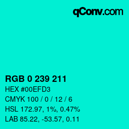 Color code: RGB 0 239 211 | qconv.com