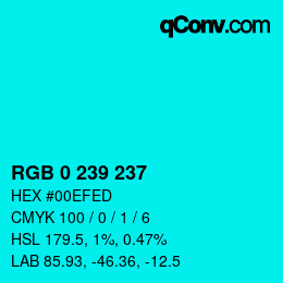 Color code: RGB 0 239 237 | qconv.com