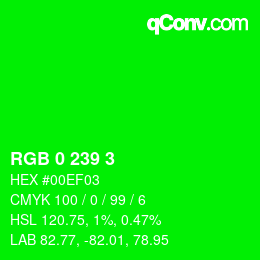 Color code: RGB 0 239 3 | qconv.com