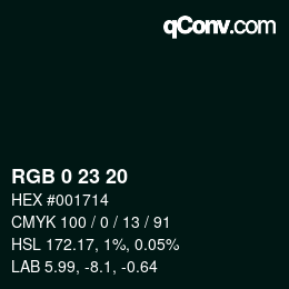 Color code: RGB 0 23 20 | qconv.com