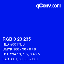 カラーコード: RGB 0 23 235 | qconv.com