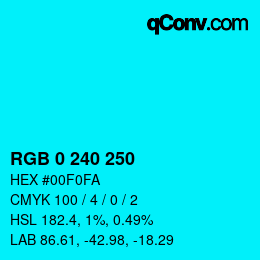 Color code: RGB 0 240 250 | qconv.com