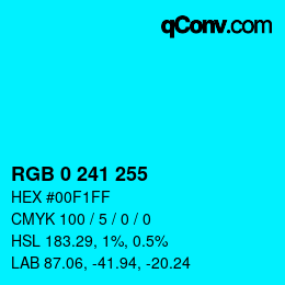 Color code: RGB 0 241 255 | qconv.com