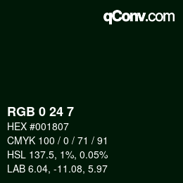 Color code: RGB 0 24 7 | qconv.com