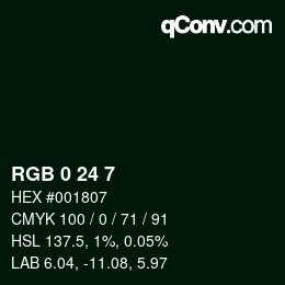 カラーコード: RGB 0 24 7 | qconv.com