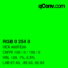 Color code: RGB 0 254 0 | qconv.com