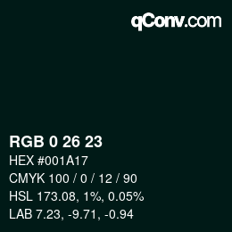 カラーコード: RGB 0 26 23 | qconv.com