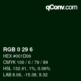 カラーコード: RGB 0 29 6 | qconv.com