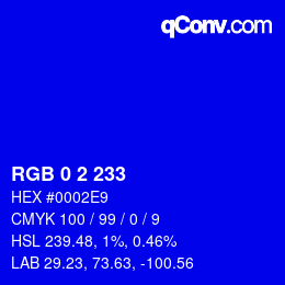カラーコード: RGB 0 2 233 | qconv.com