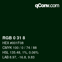 カラーコード: RGB 0 31 8 | qconv.com