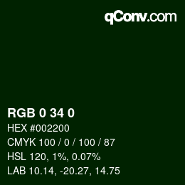 颜色代码: RGB 0 34 0 | qconv.com