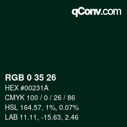 Color code: RGB 0 35 26 | qconv.com