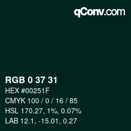 カラーコード: RGB 0 37 31 | qconv.com