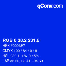 カラーコード: RGB 0 38.2 231.6 | qconv.com