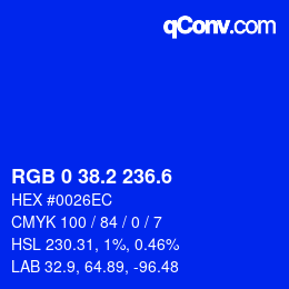 カラーコード: RGB 0 38.2 236.6 | qconv.com