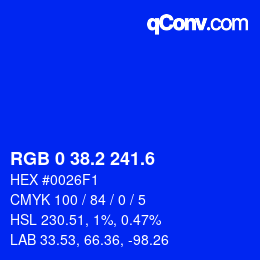 カラーコード: RGB 0 38.2 241.6 | qconv.com