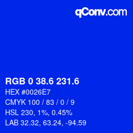 カラーコード: RGB 0 38.6 231.6 | qconv.com