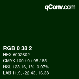 カラーコード: RGB 0 38 2 | qconv.com