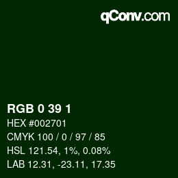 カラーコード: RGB 0 39 1 | qconv.com