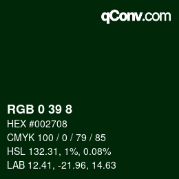 カラーコード: RGB 0 39 8 | qconv.com