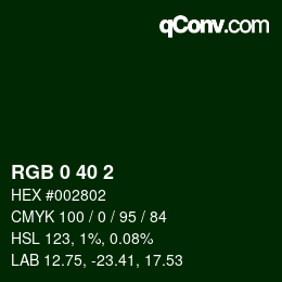 カラーコード: RGB 0 40 2 | qconv.com
