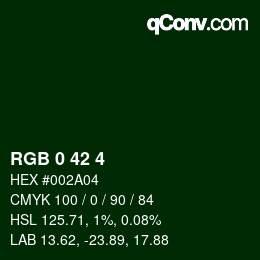 Color code: RGB 0 42 4 | qconv.com