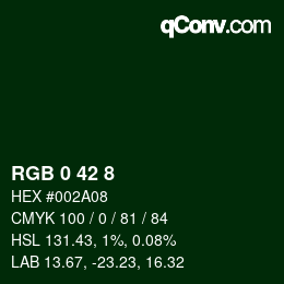 カラーコード: RGB 0 42 8 | qconv.com