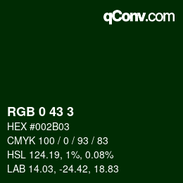 Color code: RGB 0 43 3 | qconv.com