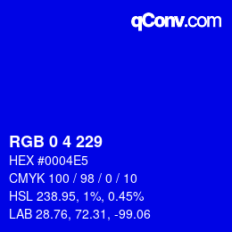 カラーコード: RGB 0 4 229 | qconv.com