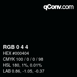 Color code: RGB 0 4 4 | qconv.com