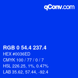 カラーコード: RGB 0 54.4 237.4 | qconv.com