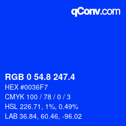 カラーコード: RGB 0 54.8 247.4 | qconv.com