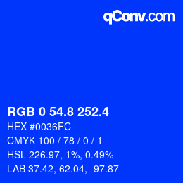 カラーコード: RGB 0 54.8 252.4 | qconv.com