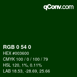 カラーコード: RGB 0 54 0 | qconv.com