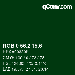カラーコード: RGB 0 56.2 15.6 | qconv.com