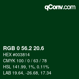 カラーコード: RGB 0 56.2 20.6 | qconv.com