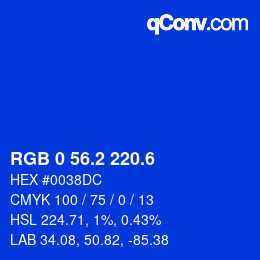 カラーコード: RGB 0 56.2 220.6 | qconv.com