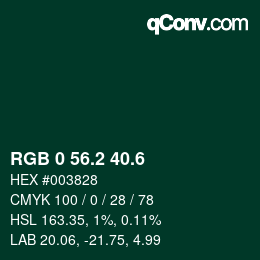 カラーコード: RGB 0 56.2 40.6 | qconv.com