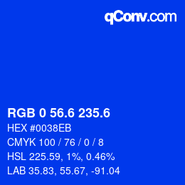 カラーコード: RGB 0 56.6 235.6 | qconv.com