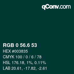 カラーコード: RGB 0 56.6 53 | qconv.com