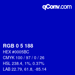 カラーコード: RGB 0 5 188 | qconv.com
