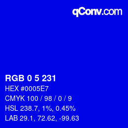 Color code: RGB 0 5 231 | qconv.com